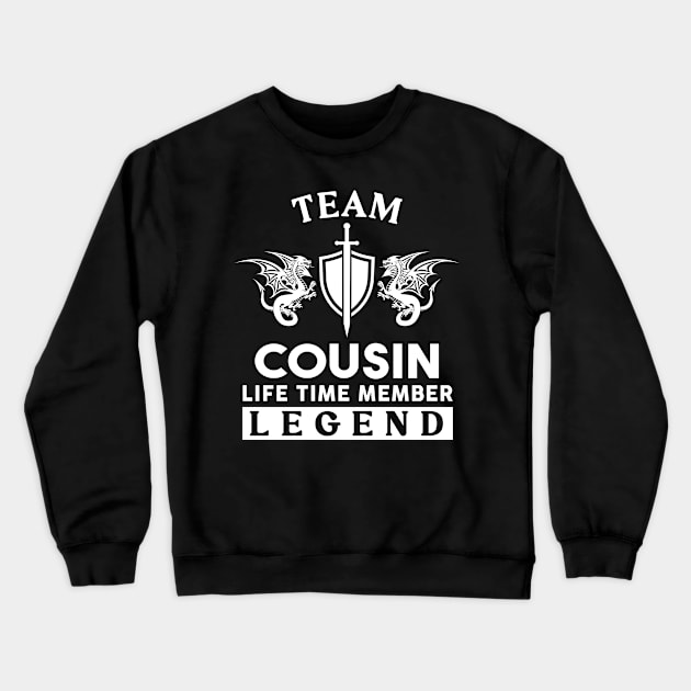 Cousin Name T Shirt - Cousin Life Time Member Legend Gift Item Tee Crewneck Sweatshirt by unendurableslemp118